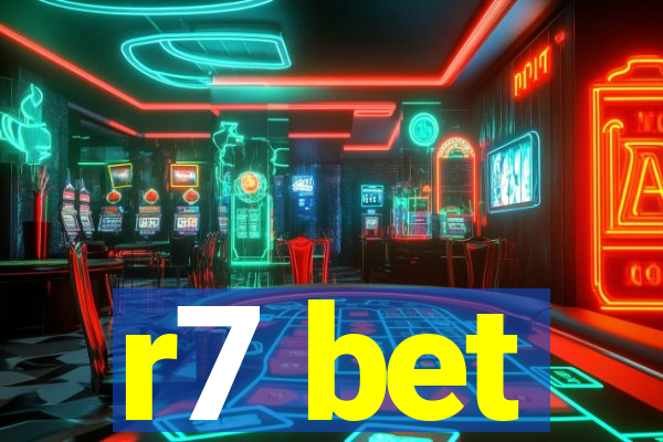r7 bet